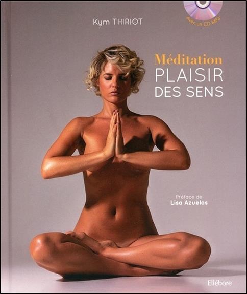 Méditation - Plaisir des sens - Livre + CD
