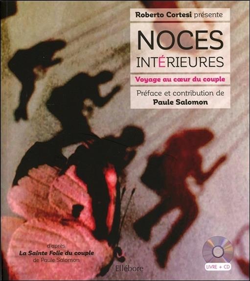 Noces intérieures - Voyage au coeur du couple - Livre + CD
