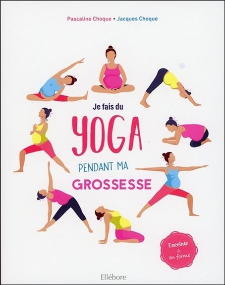 Je fais du yoga pendant ma grossesse - Enceinte & en forme