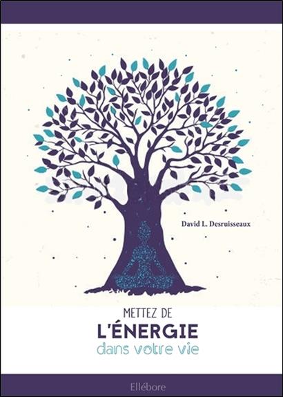 Mettez de l'énergie dans votre vie