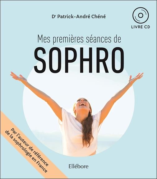 [épuisé] Mes premières séances de sophro - Livre + CD