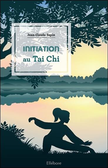 [épuisé] Initiation au Tai Chi