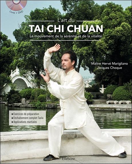 [épuisé] L'art du Tai Chi Chuan - Le mouvement de la sérénité et de la vitalité - Livre + DVD