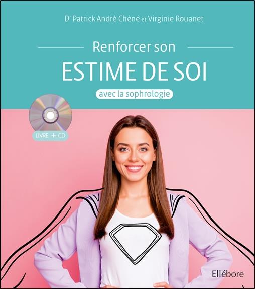 [épuisé] Renforcer son estime de soi avec la sophrologie - Livre + CD