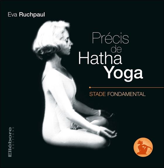 Précis de Hatha Yoga - Stade fondamental