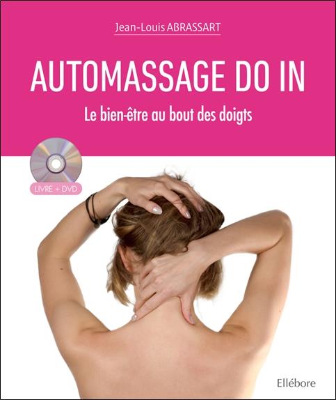 [épuisé] Automassage Do In - Le bien-être au bout des doigts - Livre + DVD