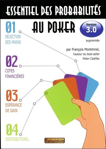 Essentiel des probabilités au poker - Version 3.0 - 3ème édition augmentée