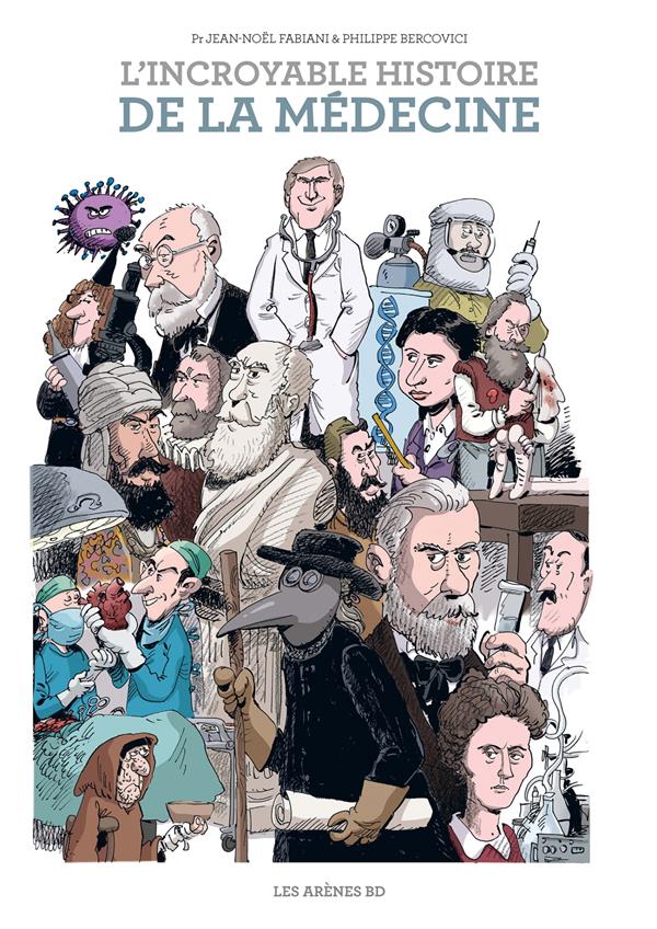 L'Icroyable Histoire de la Médecine