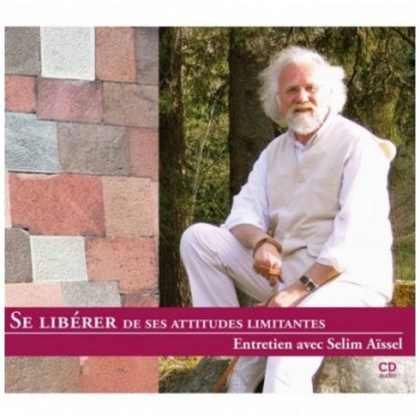 CD Se libérer de ses attitudes limitantes, Selim Aïssel