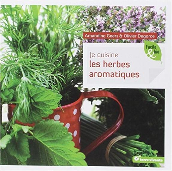 [épuisé] Je cuisine les herbes aromatiques