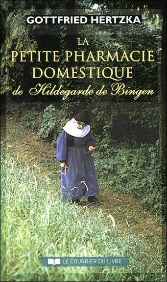 [9782702911198] La petite pharmacie domestique de Hildegarde de Bingen