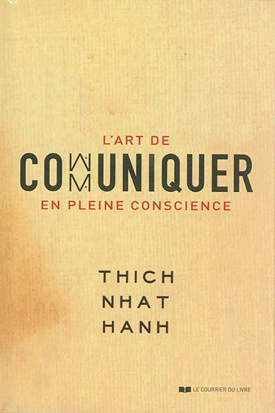 L'art de communiquer en pleine conscience