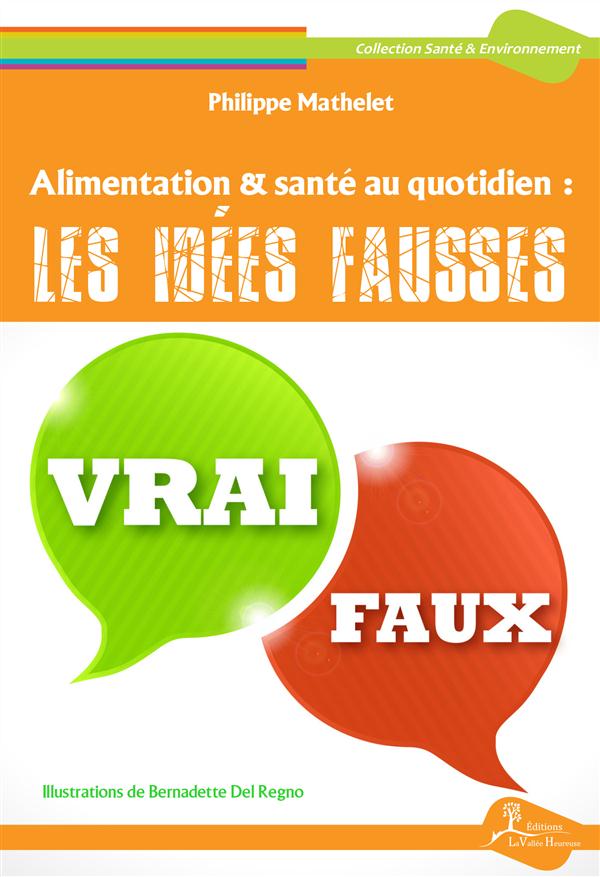 [9782366960297] [épuisé] Alimentation & santé au quotidien : les idées fausses