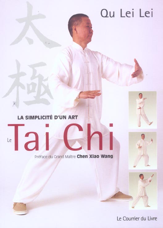 Le Taï-Chi - Pour être en forme dans l'harmonie du corps et de l'esprit La simpl