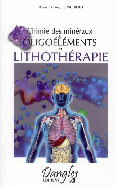 [épuisé] Chimie des minéraux & oligoéléments en lithothérapie
