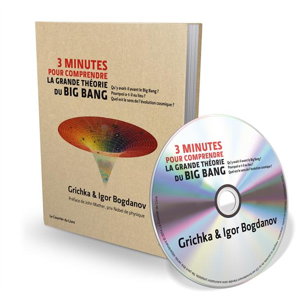 3 minutes pour comprendre la grande théorie du Big Bang