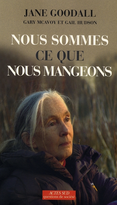 Nous sommes ce que nous mangeons