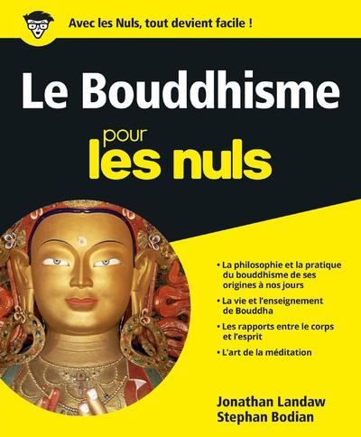 Le Bouddhisme pour les Nuls, Stephan BODIAN et Jonathan LANDAW