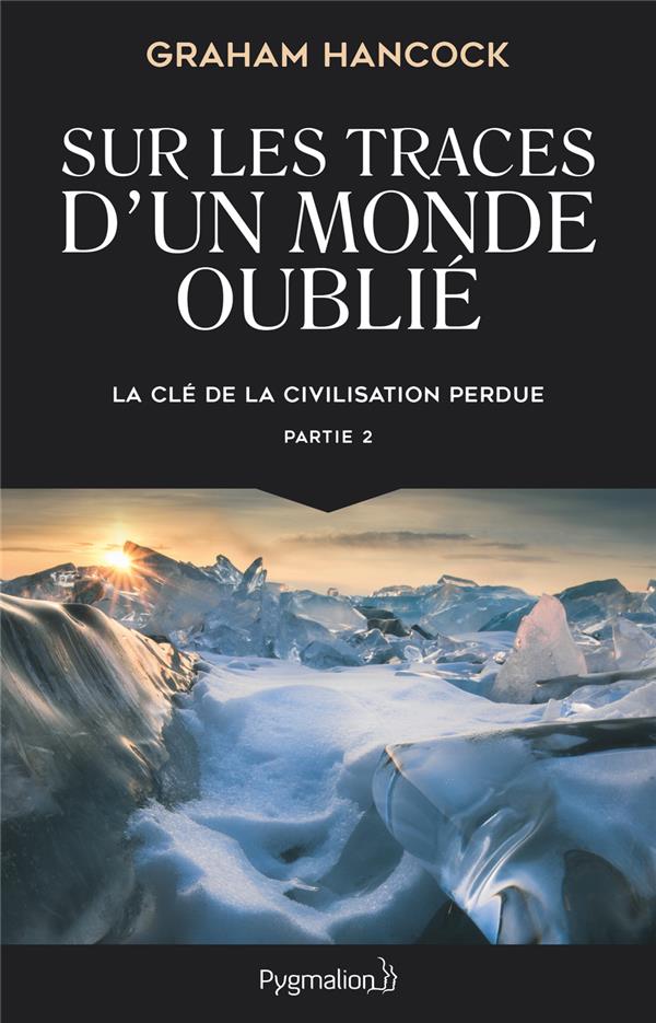 sur les traces d' un monde oublié