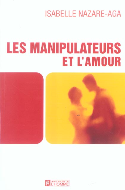 Les manipulateurs et l'amour