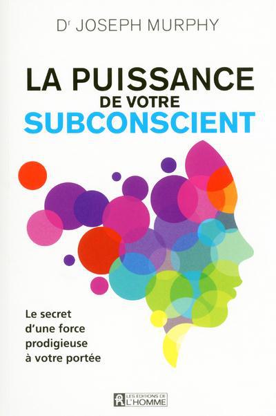 [épuisé] Puissance de votre subconscience
