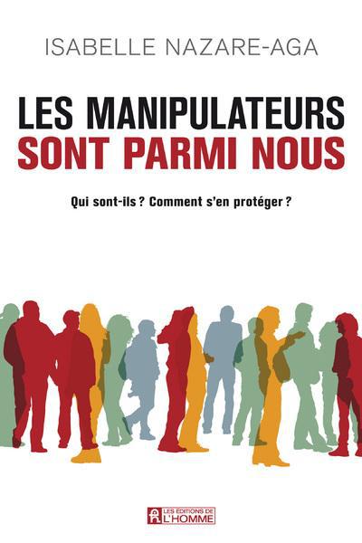 [épuisé] Les Manipulateurs sont parmi nous, Isabelle Nazare-Aga