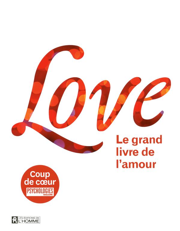 [épuisé] Love-Grand livre de l'amour