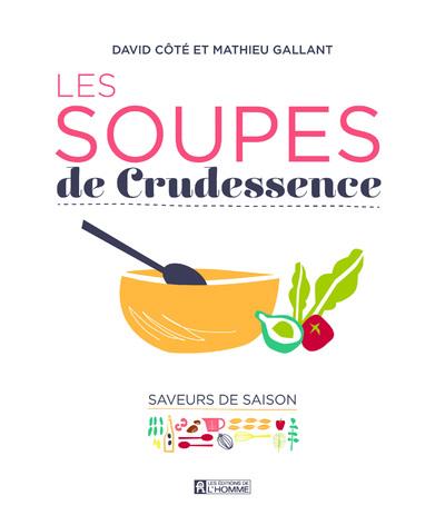 Soupes de crudessence
