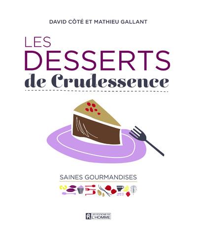 Dessert de crudessence