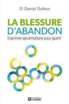 La blessure d'abandon, Daniel Dufour