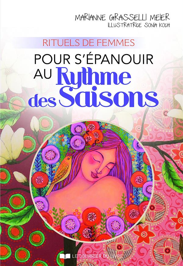 [9782702912492] Rituels de femmes pour s’épanouir au rythme des saisons