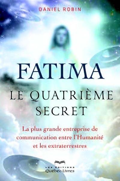 [épuisé] Fatima le quatrième secret