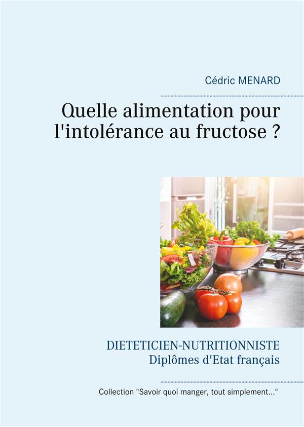 Quelle alimentaton pour une intolérance au fructose ?