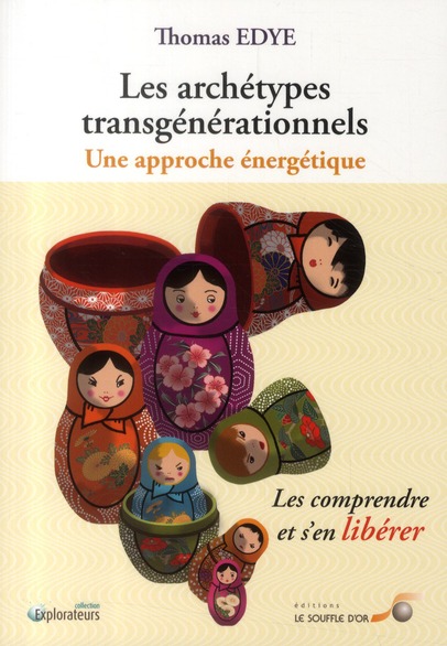 Les archetypes transgénérationnels : une approche énergétique