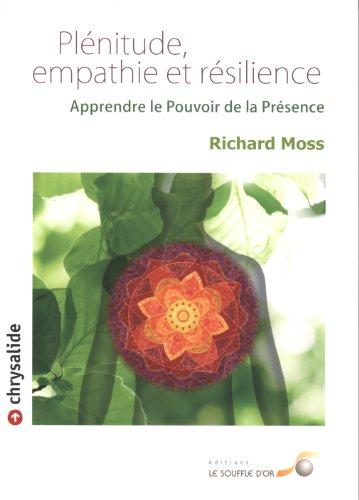 Plenitude, empathie et résilience, Moss