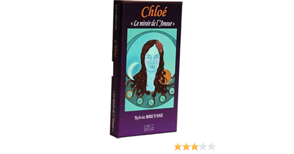 Chloé - "Le miroir de l'amour"