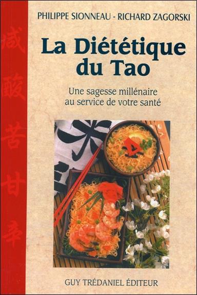 [9782844452641] La diététique du tao. Une sagesse millénaire au service de votre santé