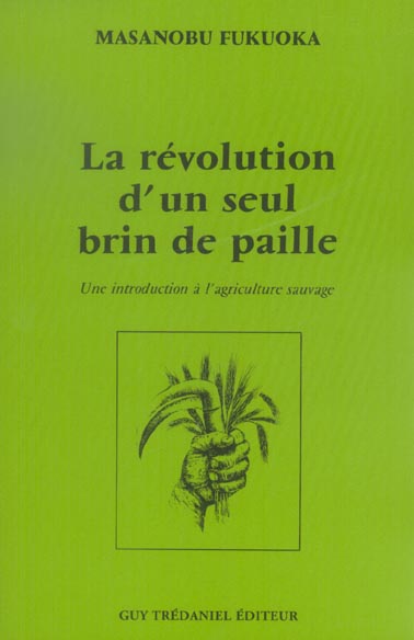 [9782844456243] La révolution d'un seul brin de paille