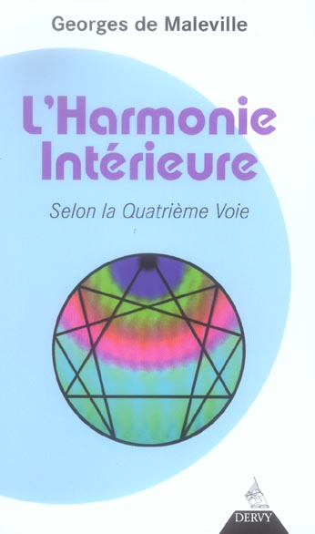 L'harmonie intérieure : Selon la Quatrième Voie