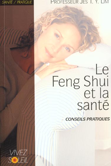 [épuisé] Le Feng shui et la Santé