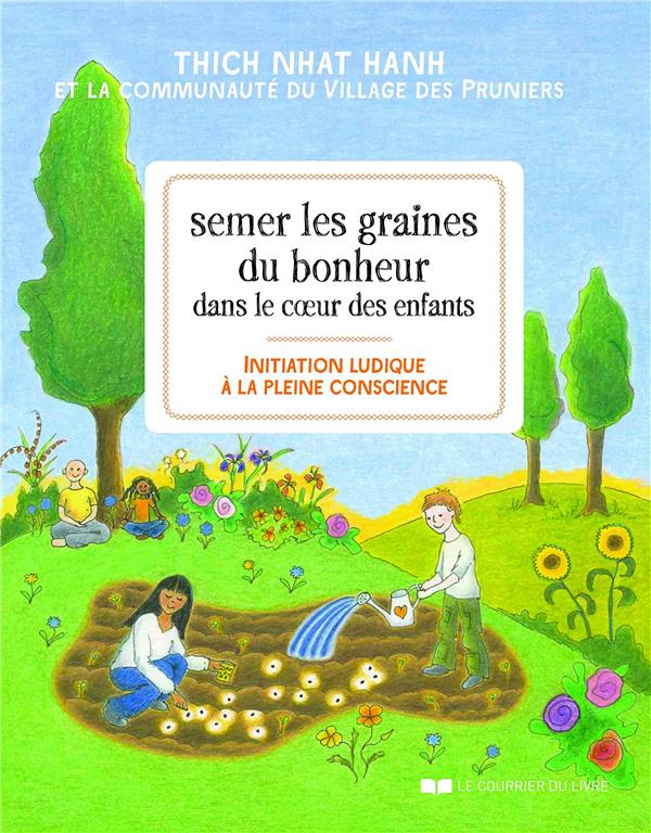 Semer les graines du bonheur dans le coeur des enfants