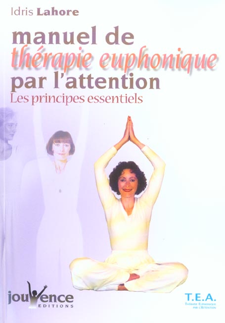 [épuisé] Manuel de thérapie euphonique par l'attention