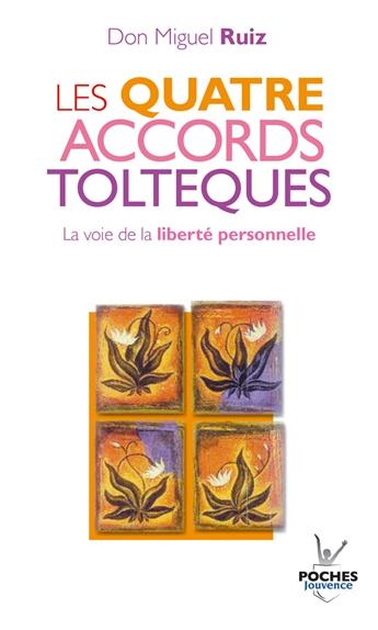 Les quatre accords toltèques, la voie de la liberté personnelle, Don Miguel Ruiz