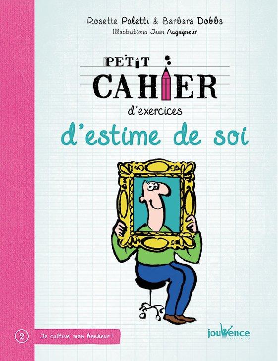 [épuisé] Petit cahier d'exercices d'estime de soi