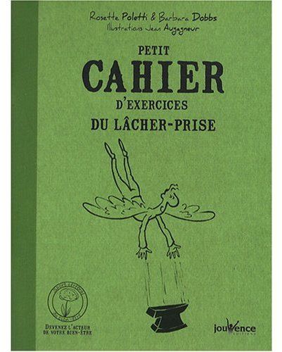 [épuisé] Petit cahier d'exercices du lâcher-prise