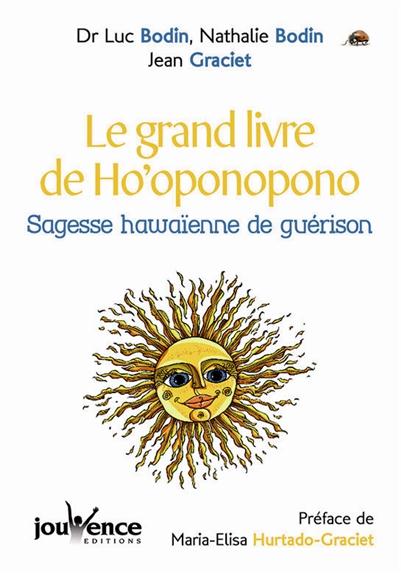 Le Grand livre de l'ho'oponopono, Bodin et Graciet