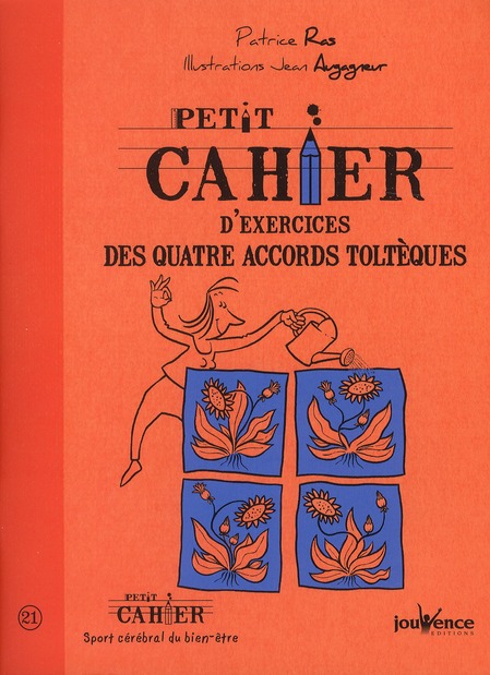 [épuisé] Petit cahier d'exercices des quatre accords toltèques