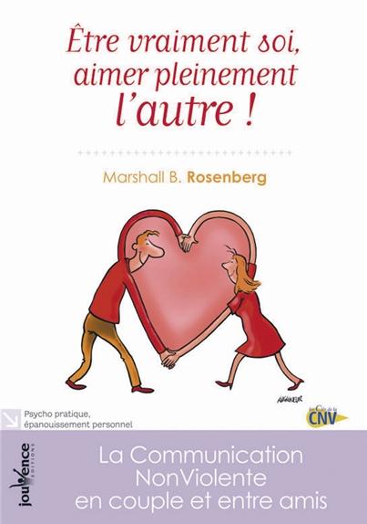 Etre vraiment soi, aimer pleinement l'autre!