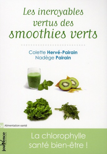 Les incroyables vertus des smoothies verts