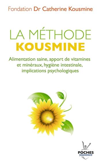 [épuisé] La méthode Kousmine - Alimentation saine, apport de vitamines et minéraux, ...